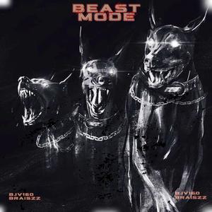 BEAST MODE (feat. Braiss ZZ) (Explicit)