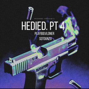 HEDIED. part 4 (feat. Sotounzu) [Explicit]