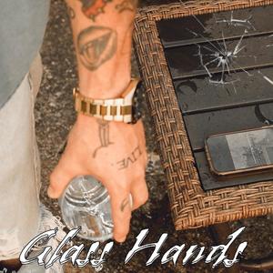 Glass Hands (Explicit)