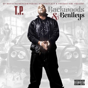 Backwoods & Bentleys (Explicit)