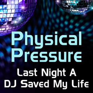 Last Night a DJ Saved My Life