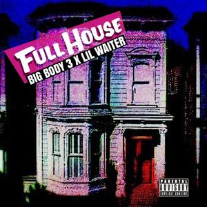 Full House (feat. Lil Waiter) [Explicit]