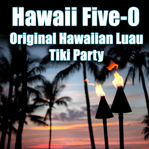 Hawaii Five-0 - Original Hawaiian Luau Tiki Party