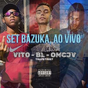 SET BAZUKA AO VIVO (Explicit)