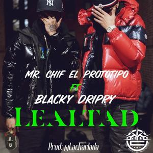 Lealtad(feat. Blacky Drippy)