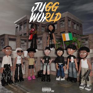 Jugg world (Explicit)