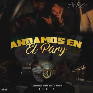 Andamos En El Pary (feat. Saidvage, Rivera Beretta & Porte) (Explicit)