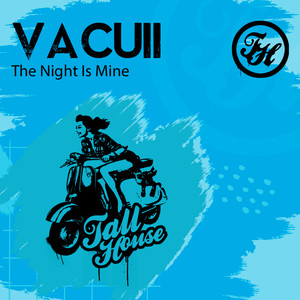 The Night Is Mine (Original Mix)