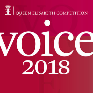 Queen Elisabeth Competition - Voice 2018 (Live)