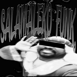 Salamaleko Funk