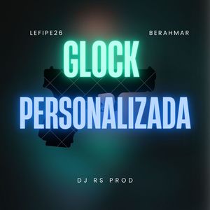 Glock Personalizada (Explicit)