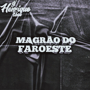 MAGRÃO DO FAROESTE (Explicit)