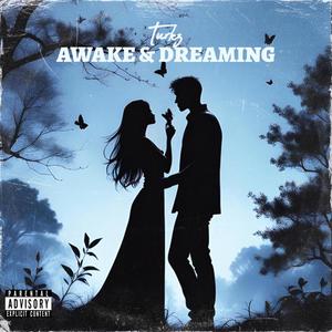 Awake & Dreaming (Explicit)