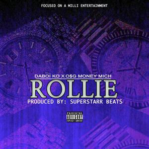 Rollie (feat. OSG Money Mich) [Explicit]