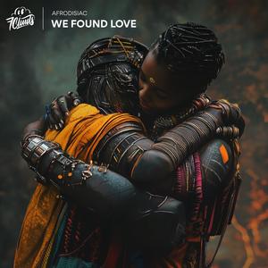 We Found Love