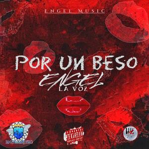 POR UN BESO (Explicit)