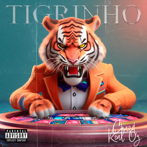 Tigrinho (Explicit)