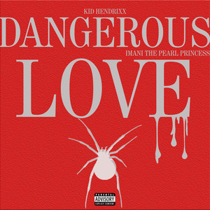 Dangerous Love (Explicit)