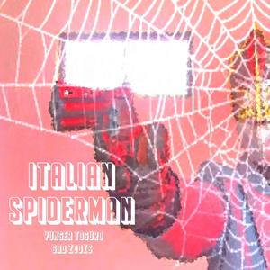 Italian Spiderman (feat. Gad Zooks) (Explicit)