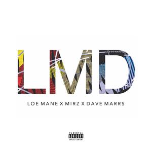 LMD (feat. Loe Mane & Mirz) [Explicit]