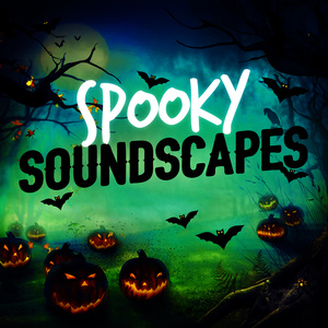 Spooky Soundscapes