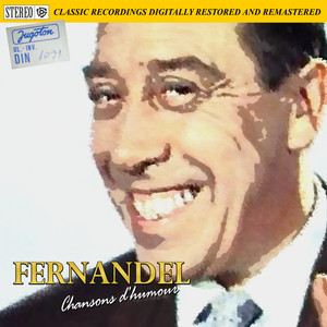 Fernandel - Je Te Veux