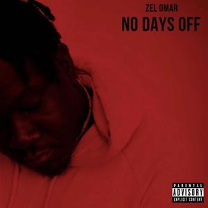 No Days Off (Explicit)