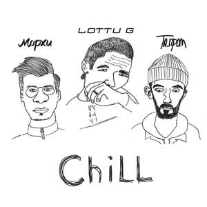 Chill (feat. LOTTU G)