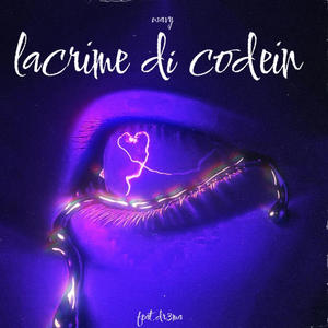 lacrime di codein (feat. drema) (Explicit)