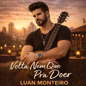 Volta Nem Que Seja Pra Doer
