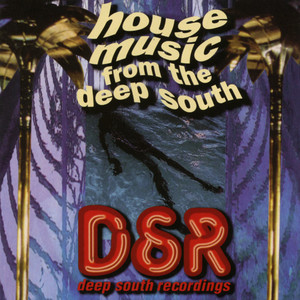 House Music From The Deep South