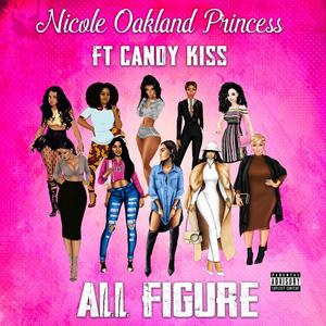 All Figure (feat. Candy Kiss) [Explicit]