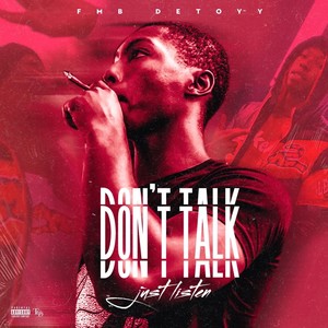 Dont Talk Just Listen (Explicit)