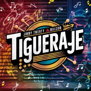 Tigueraje (feat. Jimmi Twenty)