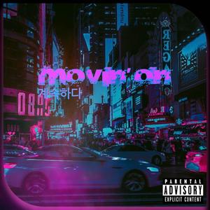 Movin' On (Explicit)