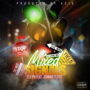 Mixed Signals(feat. Johnnie Floss)