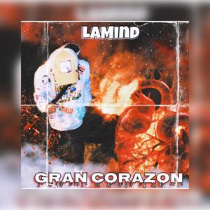 Gran Corazon (Explicit)