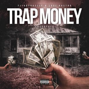 TrapMoney Freestyle (feat. LouiKastro)