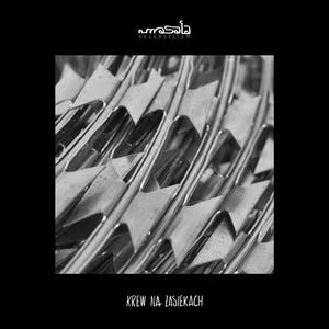 Krew Na Zasiekach (feat. Praczas, Duże Pe, Bart Pałyga & Wojciech Lubertowicz) (Explicit)