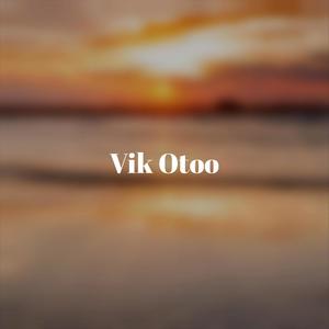 Vik Otoo