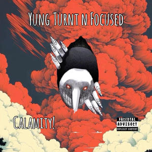 Yung Turnt N Focused!+ (Explicit)