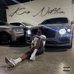 KNO NOTHIN' (feat. Tafia) (Explicit)