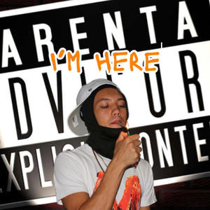 Im Here (Explicit)