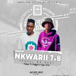 Nkwarii 7.8 (Tribute To Freddy K & Tyler ICU) (feat. Targa RSA)