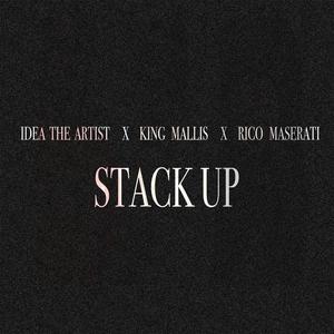 Stack Up (feat. Idea the Artist 246 & Rico Maserati) (Explicit)