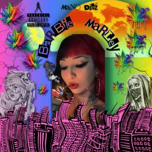 Barbie Marley da Quebrada (Explicit)