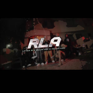 RLA (feat. Invasión nocturna & Felon Kdc) (Explicit)