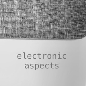 Electronic Aspects IV