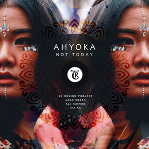 Not Today (El Sonido Project Remix)
