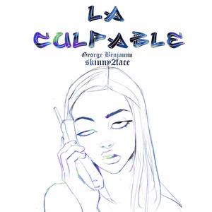 La Culpable (feat. skinny2face) [Explicit]